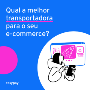 Read more about the article Qual a melhor transportadora para o seu e-commerce?