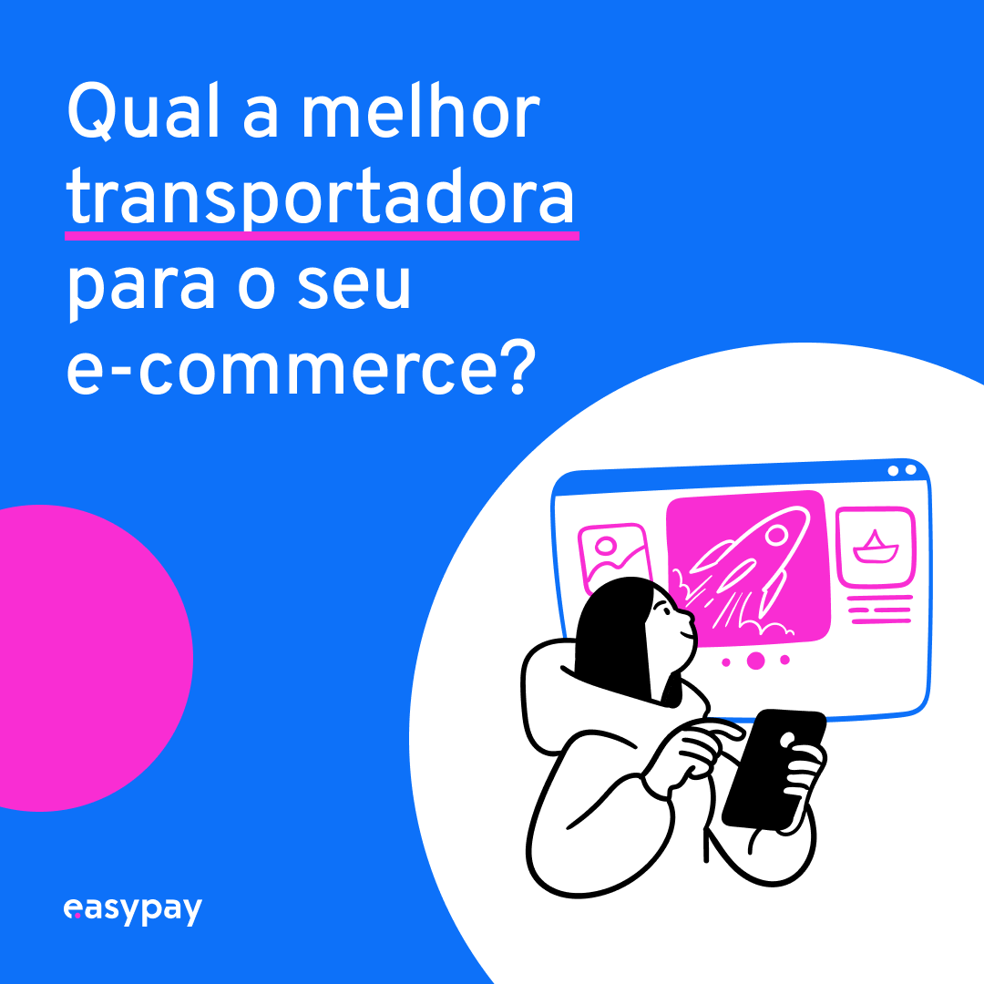 Qual a melhor transportadora para o seu e-commerce?