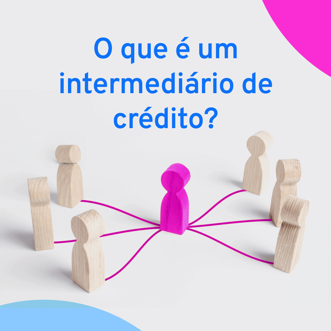 O que é um intermediário de crédito?